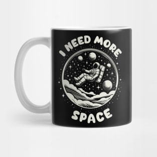 I Need More Space Astronaut Mug